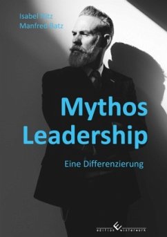Mythos Leadership - Nitz, Isabel;Batz, Manfred