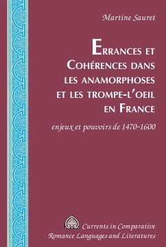 Errances et Cohérences dans les anamorphoses et les trompe-l¿oeil en France - Sauret, Martine