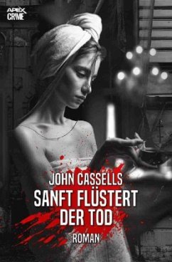 SANFT FLÜSTERT DER TOD - Cassells, John