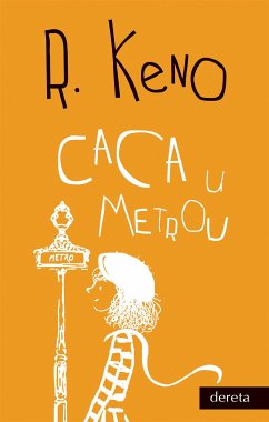 Caca u metrou (eBook, ePUB) - Queneau, Raymond