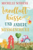 Landluftküsse und andere Missgeschicke