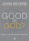 Good or God? (eBook, ePUB)