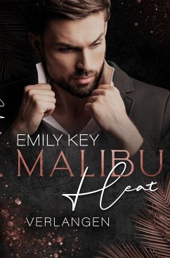 Malibu Heat: Verlangen - Key, Emily