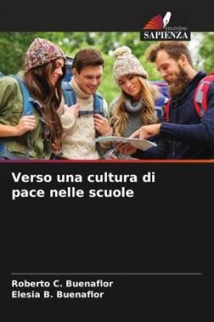 Verso una cultura di pace nelle scuole - Buenaflor, Roberto C.;Buenaflor, Elesia B.