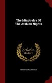 The Minstrelsy Of The Arabian Nights