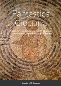 Fantastica Ciociaria - Ruggiero, Salvatore M.