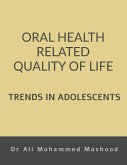 ORAL HEALTH RELATED QUALITY OF LIFE - TRENDS IN ADOLESCENTS