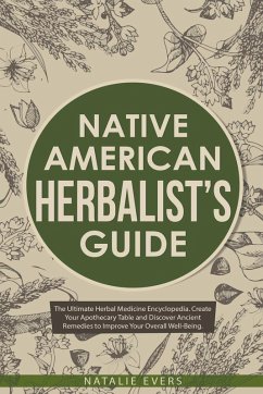 Native American’s Herbalist’s Guide - Evers, Natalie Native American’s Herbalist’s Guide - Evers, Natalie