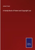 A Handy-Book of Patent and Copyright Law
