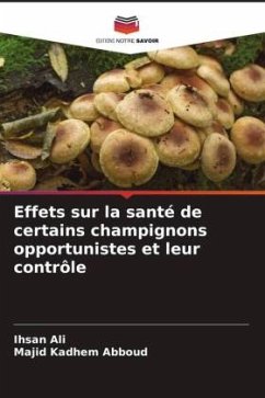 Effets sur la santé de certains champignons opportunistes et leur contrôle - Ali, Ihsan;Abboud, Majid Kadhem