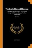 The Scots Musical Museum: Consisting Of Upwards Of Six Hundred Songs, With Proper Basses For The Pianoforte; Volume 3