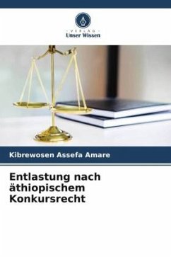 Entlastung nach äthiopischem Konkursrecht - Assefa Amare, Kibrewosen