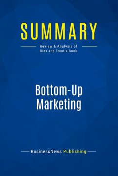 Summary: Bottom-Up Marketing - Businessnews Publishing