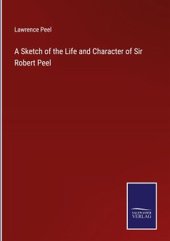 Cover A Sketch of the Life and Character of Sir Robert Peel