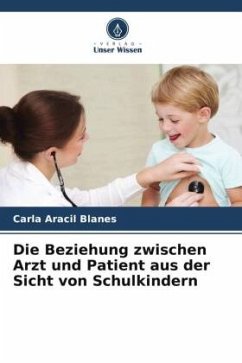 Die Beziehung zwischen Arzt und Patient aus der Sicht von Schulkindern - Aracil Blanes, Carla