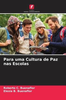 Para uma Cultura de Paz nas Escolas Para uma Cultura de Paz nas Escolas