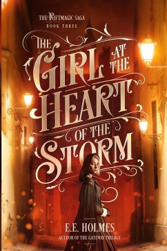 The Girl at the Heart of the Storm - Holmes, E. E.