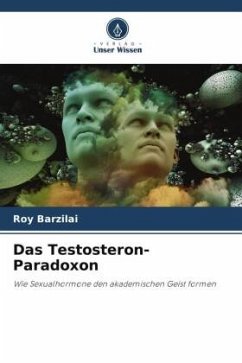 Das Testosteron-Paradoxon - Barzilai, Roy