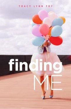 Finding Me (eBook, ePUB) - Fry, Tracy Lynn