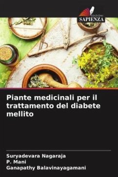 Piante medicinali per il trattamento del diabete mellito - Nagaraja, Suryadevara;Mani, P.;Balavinayagamani, Ganapathy