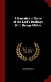 A Narrative of Some of the Lord's Dealings With George Müller