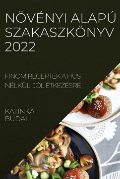 NÖVÉNYI ALAPÚ SZAKASZKÖNYV 2022 - Budai, Katinka