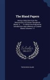 The Bland Papers: Being a Selection From the Manuscripts of Colonel Theodorick Bland, Jr. ...: To Which Are Prefixed an Introduction, an