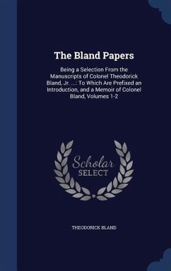 The Bland Papers - Bland, Theodorick