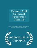 Crimes And Criminal Procedure Title 18 - Scholar's Choice Edition