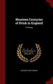 Nineteen Centuries of Drink in England