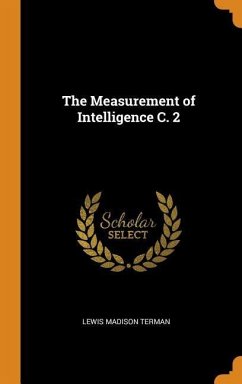 The Measurement of Intelligence C. 2 - Terman, Lewis Madison
