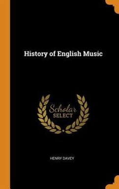 History of English Music - Davey, Henry