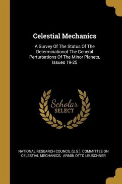 Celestial Mechanics: A Survey Of The Status Of The Determinationof The General Perturbations Of The Minor Planets, Issues 19-25