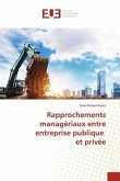 Rapprochements managériaux entre entreprise publique et privée