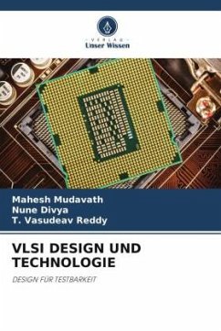 VLSI DESIGN UND TECHNOLOGIE - Mudavath, Mahesh;Divya, Nune;Reddy, T. Vasudeav