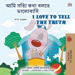 I Love to Tell the Truth (Bengali English Bilingual Children's Book) - Admont, Shelley