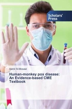 Human-monkey pox disease: An Evidence-based CME Textbook - Al-Mosawi, Aamir