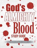 God's Almighty Blood Study Guide