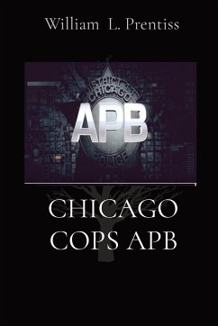 CHICAGO COPS APB - Prentice, Wiliam L