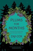 Plums for Months (eBook, ePUB)
