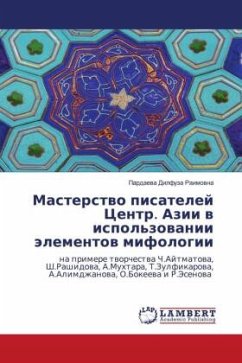 Masterstwo pisatelej Centr. Azii w ispol'zowanii älementow mifologii - Dilfuza Raimowna, Pardaewa