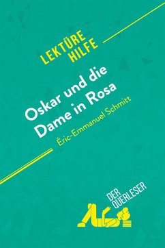 Oskar und die Dame in Rosa von Éric-Emmanuel Schmitt (Lektürehilfe) - Laure de Caevel; Lucile Lhoste