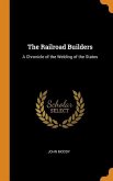 The Railroad Builders