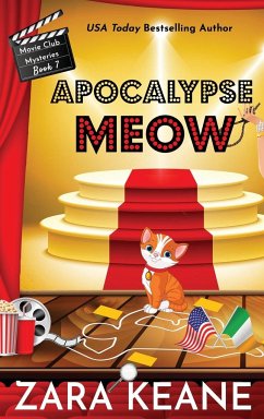 Apocalypse Meow (Movie Club Mysteries, Book 7) - Keane, Zara