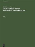 Wörterbuch der aegyptischen Sprache. Band 1