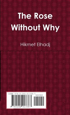 The Rose Without Why - Elhadj, Hikmet
