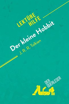 Der kleine Hobbit von J. R. R. Tolkien (Lektürehilfe) - Hadrien Seret; Célia Ramain