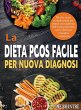 La Dieta PCOS Facile per Nuova Diagnosi - Bild 1