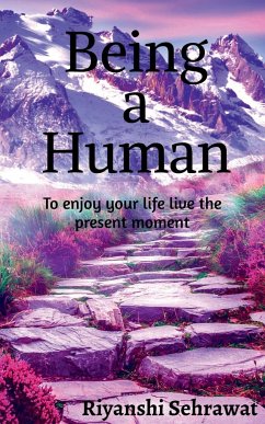 Being a Human - Sehrawat, Riyanshi