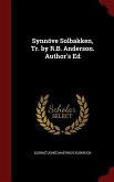 Synnöve Solbakken, Tr. by R.B. Anderson. Author's Ed